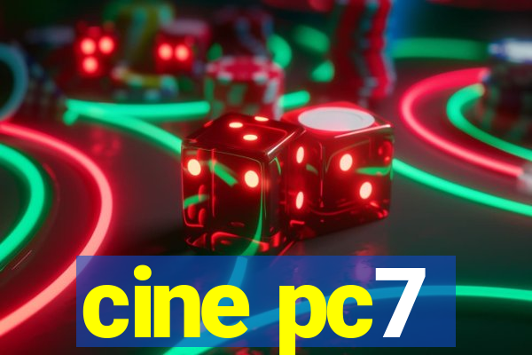 cine pc7